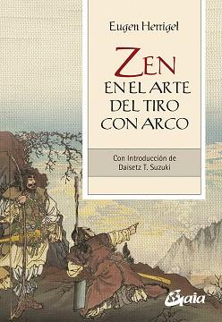 ZEN EN EL ARTE DEL TIRO CON ARCO | 9788484459934 | HERRIGEL, EUGEN | Llibreria Aqualata | Comprar llibres en català i castellà online | Comprar llibres Igualada