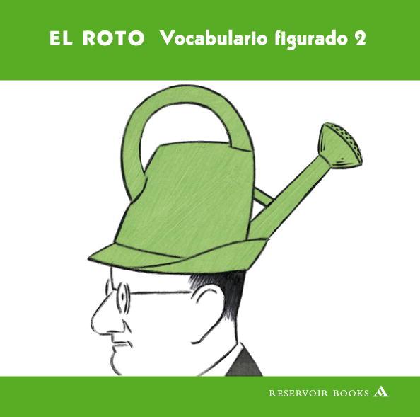 VOCABULARIO FIGURADO 2 - EL ROTO | 9788439721192 | EL ROTO | Llibreria Aqualata | Comprar llibres en català i castellà online | Comprar llibres Igualada