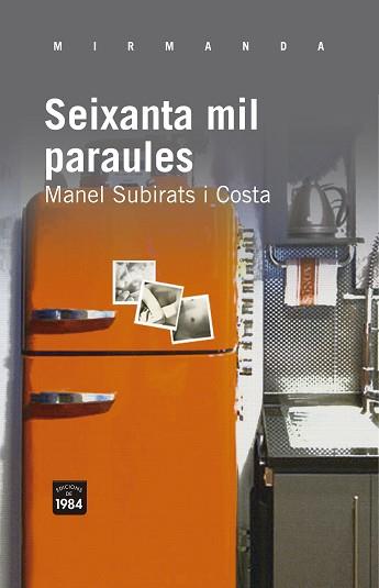 SEIXANTA MIL PARAULES | 9788415835004 | SUBIRATS I COSTA, MANEL | Llibreria Aqualata | Comprar llibres en català i castellà online | Comprar llibres Igualada