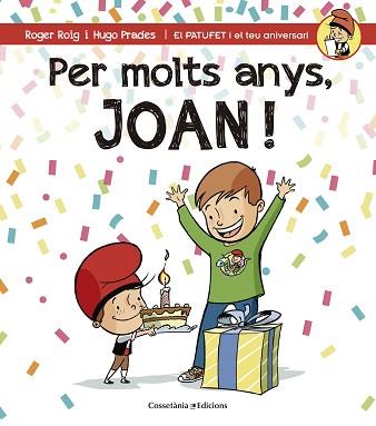 PER MOLTS ANYS, JOAN! | 9788490344392 | ROIG, ROGER / PRADES, HUGO | Llibreria Aqualata | Comprar libros en catalán y castellano online | Comprar libros Igualada