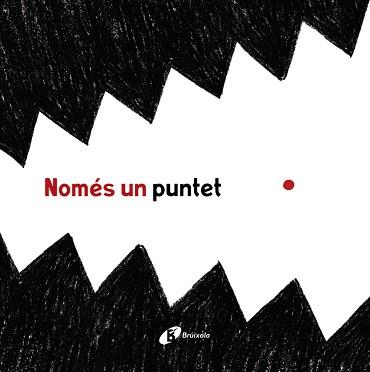 NOMÉS UN PUNTET | 9788499068152 | PICA, ELISABETTA / VIGNOCCHI, CHIARA / BORANDO, SILVIA | Llibreria Aqualata | Comprar llibres en català i castellà online | Comprar llibres Igualada