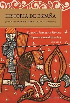 EPOCAS MEDIEVALES (HISTORIA DE ESPAÑA VOL. 2) | 9788484329381 | MANZANO MORENO, EDUARDO | Llibreria Aqualata | Comprar libros en catalán y castellano online | Comprar libros Igualada