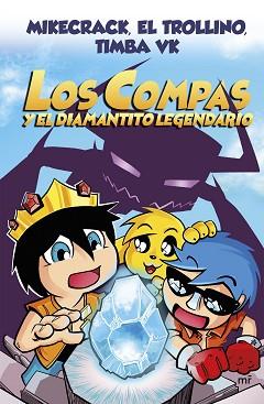 COMPAS 1. LOS COMPAS Y EL DIAMANTITO LEGENDARIO | 9788427047945 | MIKECRACK, EL TROLLINO Y TIMBA VK | Llibreria Aqualata | Comprar llibres en català i castellà online | Comprar llibres Igualada