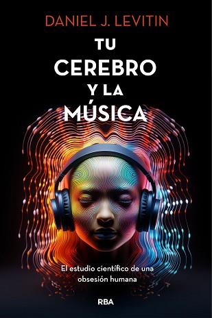 TU CEREBRO Y LA MUSICA | 9788411322928 | LEVITIN, DANIEL J. | Llibreria Aqualata | Comprar llibres en català i castellà online | Comprar llibres Igualada