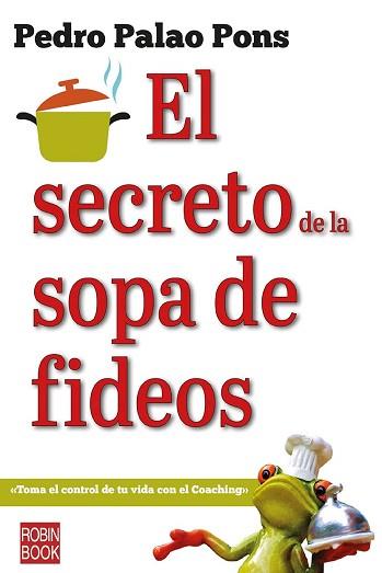 SECRETO DE LA SOPA DE FIDEOS, EL | 9788499176420 | PALAO PONS, PEDRO | Llibreria Aqualata | Comprar libros en catalán y castellano online | Comprar libros Igualada