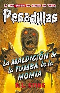 MALDICIÓN DE LA TUMBA DE LA MOMIA, LA (PESADILLAS 4) | 9788415709916 | STINE, R.L. | Llibreria Aqualata | Comprar libros en catalán y castellano online | Comprar libros Igualada