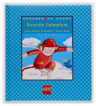 RUNRUN CATAPLUM (CUENTOS DE AHORA 47) | 9788434899896 | CHANDRO, J.C./ RIUS, R. | Llibreria Aqualata | Comprar libros en catalán y castellano online | Comprar libros Igualada