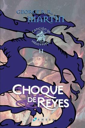 CHOQUE DE REYES (CANCION DE HIELO Y FUEGO II TAPA DURA) | 9788496208384 | MARTIN, GEORGE R.R. | Llibreria Aqualata | Comprar llibres en català i castellà online | Comprar llibres Igualada