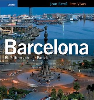 BARCELONA PALIMPSEST (ESPANYOL) | 9788484781752 | BARRIL, JOAN ; VIVAS, PERE | Llibreria Aqualata | Comprar llibres en català i castellà online | Comprar llibres Igualada