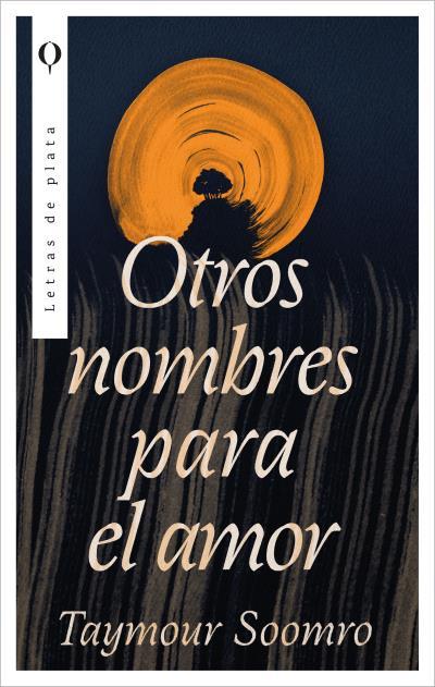 OTROS NOMBRES PARA EL AMOR | 9788492919260 | SOOMRO, TAYMOUR | Llibreria Aqualata | Comprar llibres en català i castellà online | Comprar llibres Igualada