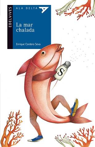 MAR CHALADA, LA | 9788426386892 | CORDERO SEVA, ENRIQUE | Llibreria Aqualata | Comprar libros en catalán y castellano online | Comprar libros Igualada