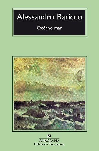 OCEANO MAR (COMPACTOS 318) | 9788433967497 | BARICCO, ALESSANDRO | Llibreria Aqualata | Comprar llibres en català i castellà online | Comprar llibres Igualada