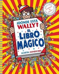 DÓNDE ESTÁ WALLY? EL LIBRO MÁGICO | 9788415579748 | HANDFORD, MARTIN | Llibreria Aqualata | Comprar libros en catalán y castellano online | Comprar libros Igualada