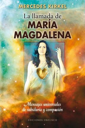 LLAMADA DE MARÍA MAGDALENA, LA | 9788415968627 | KIRKEL, MERCEDES | Llibreria Aqualata | Comprar llibres en català i castellà online | Comprar llibres Igualada