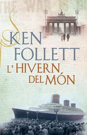 HIVERN DEL MÓN, L' | 9788401388217 | FOLLETT, KEN | Llibreria Aqualata | Comprar libros en catalán y castellano online | Comprar libros Igualada