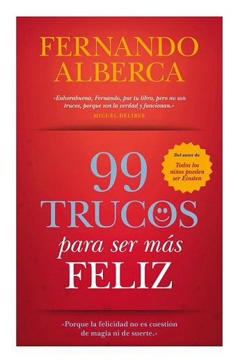 99 TRUCOS PARA SER MÁS FELIZ | 9788416100224 | ALBERCA DE CASTRO, FERNANDO | Llibreria Aqualata | Comprar libros en catalán y castellano online | Comprar libros Igualada