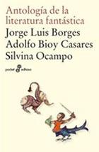 ANTOLOGÍA DE LA LITERATURA FANTÁSTICA | 9788435017947 | BIOY CASARES, ADOLFO / BORGES, J.L. / OCAMPO, SILVIA | Llibreria Aqualata | Comprar llibres en català i castellà online | Comprar llibres Igualada