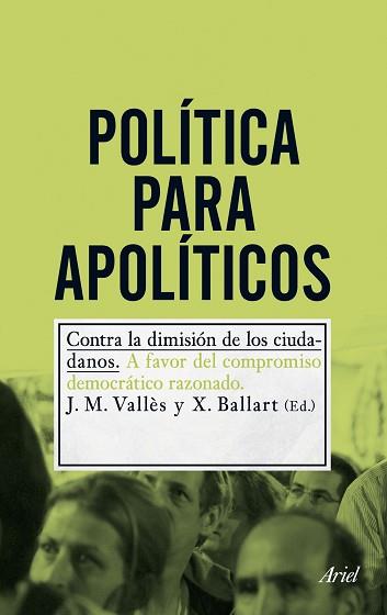 POLÍTICA PARA APOLÍTICOS | 9788434400726 | VALLÈS, JOSEP Mª / BALLART, XAVIER | Llibreria Aqualata | Comprar llibres en català i castellà online | Comprar llibres Igualada