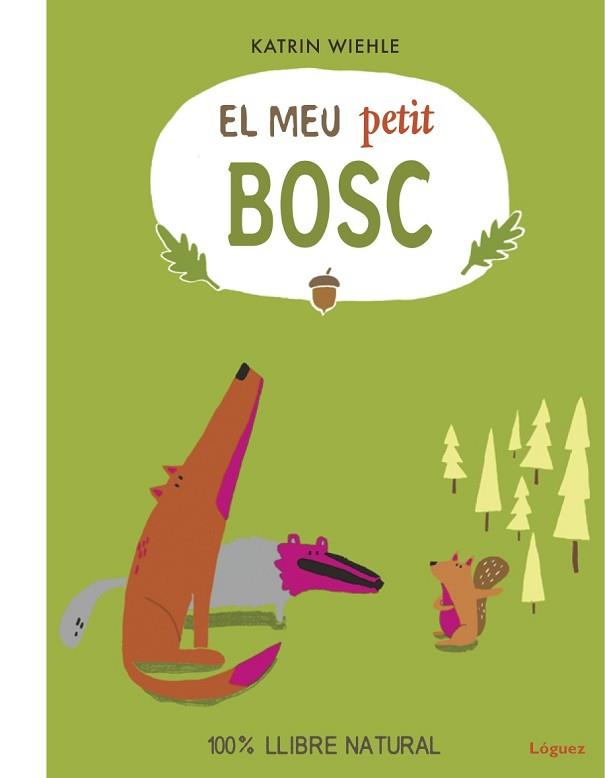 MEU PETIT BOSC, EL | 9788494818394 | WIEHLE, KATRIN | Llibreria Aqualata | Comprar libros en catalán y castellano online | Comprar libros Igualada