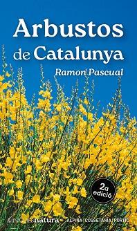 ARBUSTOS DE CATALUNYA | 9788413563718 | PASCUAL LLUVIÀ, RAMON | Llibreria Aqualata | Comprar llibres en català i castellà online | Comprar llibres Igualada