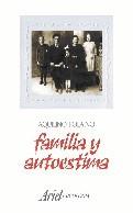 FAMILIA Y AUTOESTIMA (ARIEL PSICOLOGIA) | 9788434409125 | POLAINO-LORENTE, A. | Llibreria Aqualata | Comprar libros en catalán y castellano online | Comprar libros Igualada