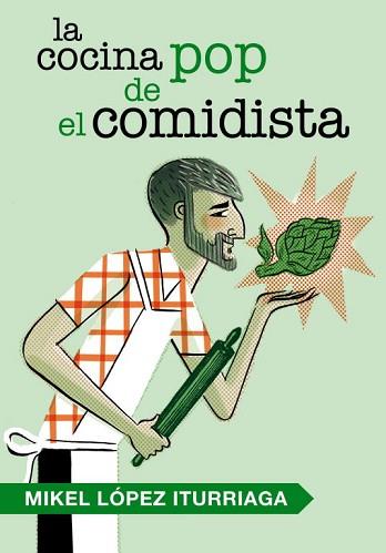 COCINA POP DE EL COMIDISTA, LA | 9788401346538 | LOPEZ ITURRIAGA, MIKEL | Llibreria Aqualata | Comprar libros en catalán y castellano online | Comprar libros Igualada