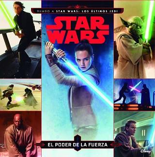 STAR WARS. RUMBO A STAR WARS: LOS ÚLTIMOS JEDI. EL PODER DE LA FUERZA | 9788408178415 | STAR WARS | Llibreria Aqualata | Comprar llibres en català i castellà online | Comprar llibres Igualada