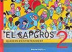 CAPGROS 2, EL. QUADERN D'ENTRETENIMENT | 9788424640736 | PICANYOL | Llibreria Aqualata | Comprar llibres en català i castellà online | Comprar llibres Igualada