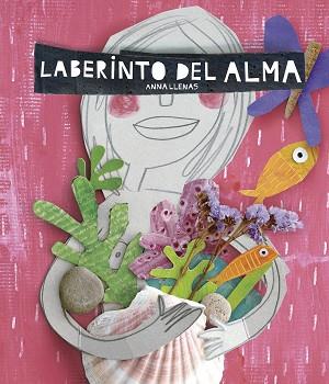 LABERINTO DEL ALMA | 9788467046977 | LLENAS, ANNA | Llibreria Aqualata | Comprar llibres en català i castellà online | Comprar llibres Igualada