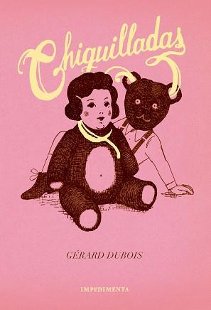 CHIQUILLADAS | 9788416542871 | DUBOIS, GÉRARD | Llibreria Aqualata | Comprar llibres en català i castellà online | Comprar llibres Igualada