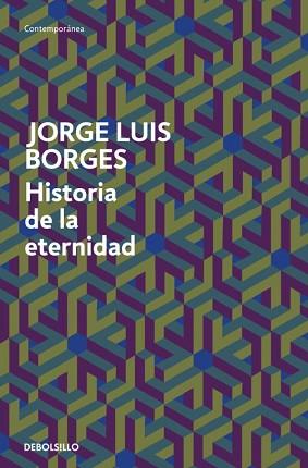 HISTORIA DE LA ETERNIDAD (CONTEMPORANEA) | 9788499089539 | BORGES, JORGE LUIS | Llibreria Aqualata | Comprar llibres en català i castellà online | Comprar llibres Igualada