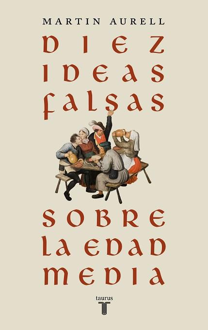 DIEZ IDEAS FALSAS SOBRE LA EDAD MEDIA | 9788430626939 | AURELL, MARTIN | Llibreria Aqualata | Comprar llibres en català i castellà online | Comprar llibres Igualada