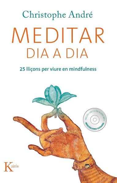 MEDITAR DIA A DIA | 9788499882338 | ANDRÉ, CHRISTOPHE | Llibreria Aqualata | Comprar llibres en català i castellà online | Comprar llibres Igualada