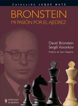 BRONSTEIN. MI PASIÓN POR EL AJEDREZ | 9788425519833 | BRONSTEIN, DAVID / VORONKOV, SERGEI | Llibreria Aqualata | Comprar llibres en català i castellà online | Comprar llibres Igualada