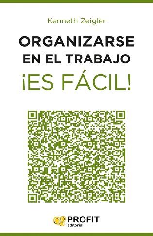 ORGANIZARSE EN EL TRABAJO ¡ES FÁCIL! | 9788416115549 | ZEIGLER, KENNETH | Llibreria Aqualata | Comprar llibres en català i castellà online | Comprar llibres Igualada