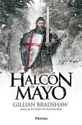 HALCÓN DE MAYO, EL | 9788415433118 | BRADSHAW, GILLIAN | Llibreria Aqualata | Comprar libros en catalán y castellano online | Comprar libros Igualada