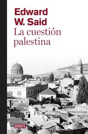 CUESTIÓN PALESTINA, LA | 9788499920108 | SAID, EDWARD W. | Llibreria Aqualata | Comprar llibres en català i castellà online | Comprar llibres Igualada