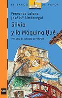 SILVIA Y LA MAQUINA QUE (B.V. NARANJA 83) | 9788434840980 | LALANA,FERNANDO | Llibreria Aqualata | Comprar llibres en català i castellà online | Comprar llibres Igualada