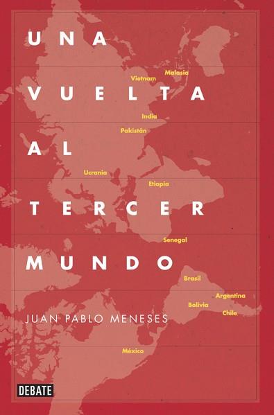 UNA VUELTA AL TERCER MUNDO | 9788499922775 | MENESES, JUAN PABLO | Llibreria Aqualata | Comprar llibres en català i castellà online | Comprar llibres Igualada