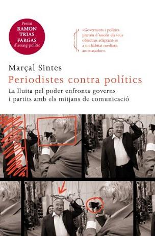 PERIODISTES CONTRA POLITICS | 9788466414128 | SINTES, MARÇAL | Llibreria Aqualata | Comprar llibres en català i castellà online | Comprar llibres Igualada