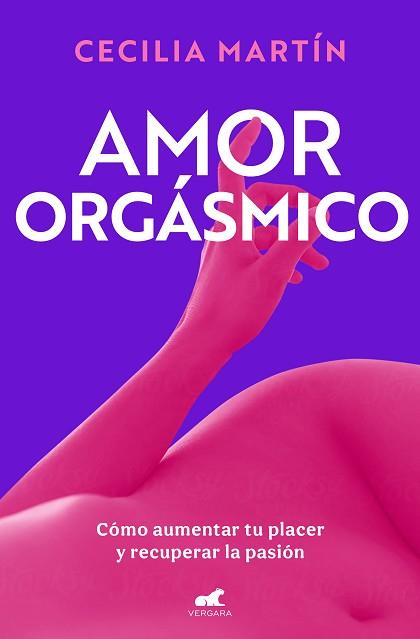 AMOR ORGÁSMICO | 9788419820419 | MARTÍN, CECILIA | Llibreria Aqualata | Comprar llibres en català i castellà online | Comprar llibres Igualada