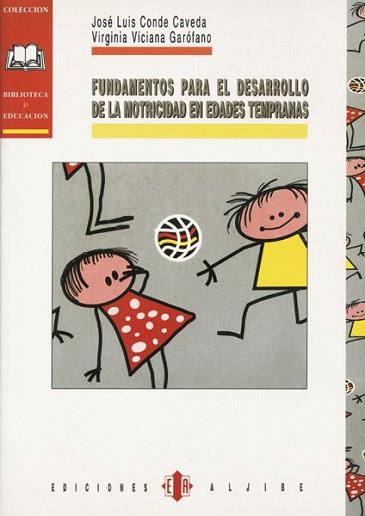 FUNDAMENTOS PARA EL DESARROLLO DE LA MOTRICIDAD EN EDADES TE | 9788487767753 | CONDE CAVERA, JOSE LUIS | Llibreria Aqualata | Comprar llibres en català i castellà online | Comprar llibres Igualada