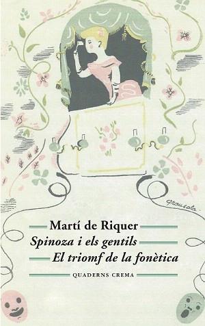 SPINOZA I ELS GENTILS / EL TRIOMF DE LA FONÈTICA | 9788477275565 | DE RIQUER MORERA, MARTÍ | Llibreria Aqualata | Comprar llibres en català i castellà online | Comprar llibres Igualada