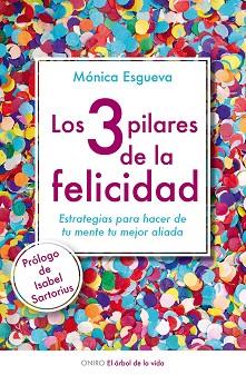 3 PILARES DE LA FELICIDAD, LOS | 9788497546423 | ESGUEVA, MÓNICA | Llibreria Aqualata | Comprar libros en catalán y castellano online | Comprar libros Igualada