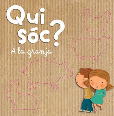 QUI SÓC? A LA GRANJA | 9788490574720 | DIVERSOS AUTORS | Llibreria Aqualata | Comprar llibres en català i castellà online | Comprar llibres Igualada