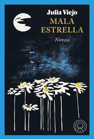 MALA ESTRELLA | 9788419654533 | VIEJO, JULIA | Llibreria Aqualata | Comprar llibres en català i castellà online | Comprar llibres Igualada