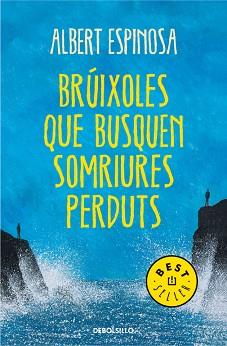 BRÚIXOLES QUE BUSQUEN SOMRIURES PERDUTS | 9788490327401 | ESPINOSA, ALBERT | Llibreria Aqualata | Comprar llibres en català i castellà online | Comprar llibres Igualada