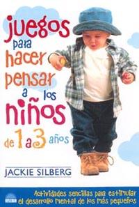 JUEGOS PARA HACER PENSAR A LOS NI¥OS DE 1 A 3 AÑOS (25) | 9788495456458 | SILBERG, JACKIE | Llibreria Aqualata | Comprar libros en catalán y castellano online | Comprar libros Igualada