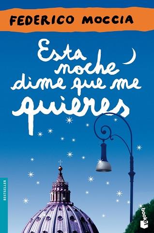 ESTA NOCHE DIME QUE ME QUIERES | 9788408044710 | MOCCIA, FEDERICO | Llibreria Aqualata | Comprar llibres en català i castellà online | Comprar llibres Igualada