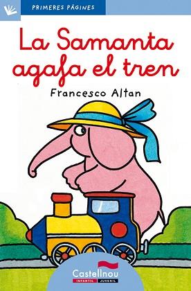 SAMANTA AGAFA EL TREN, LA (PRIMERES PLANES 9 BLAU) - LLIGADA | 9788489625099 | ALTAN, FRANCESCO | Llibreria Aqualata | Comprar llibres en català i castellà online | Comprar llibres Igualada